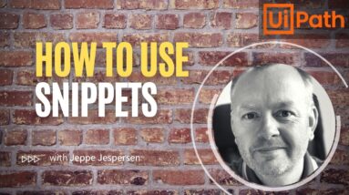 How to use Snippets in UiPath - Tutorial