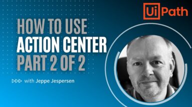 How to use UiPath Action Center - Beginner Tutorial, Part 2 of 2