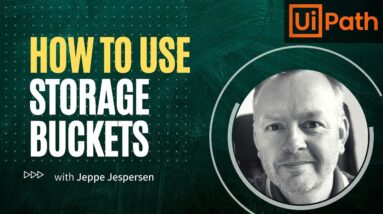 Learn how to use Storage Buckets in UiPath - Tutorial