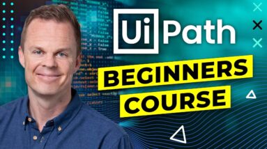 UiPath Beginners Course [2021] - How to Learn RPA