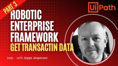 UiPath ReFramework Tutorial - Get Transaction Data State
