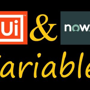 ServiceNow variables called from UiPath | Get Variables | Update Variables | Table variables logic