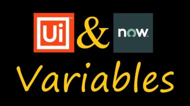 ServiceNow variables called from UiPath | Get Variables | Update Variables | Table variables logic