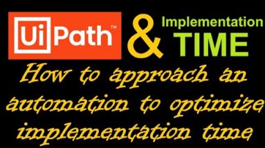 Fast implementation time for UiPath Processes