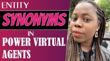 How to create Entities Synonyms in Power Virtual Agents