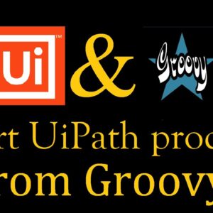 Start UiPath from Groovy | Work with Jira or Jenkins | Code in description | Script REST API
