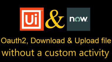 UiPath automation for ServiceNow | REST API commands | OAuth2 | Download files | Without activity