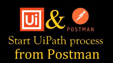 Start UiPath Process from Postman (Orchestrator REST API)