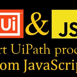 Start UiPath Robots from the JavaScript (RobotJS)