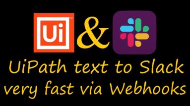 UiPath send text to Slack very fast via Webhooks (Chatbot)