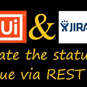 UiPath Studio update Jira Issue status via REST API