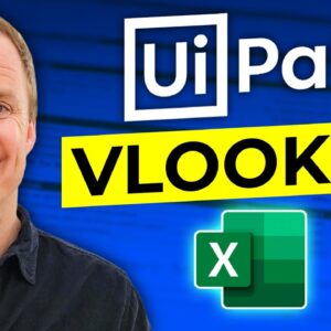 How to do an Excel VLOOKUP in UiPath (Full Tutorial)