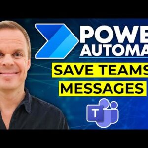 How to Save Teams Messages with Power Automate (Full Tutorial)