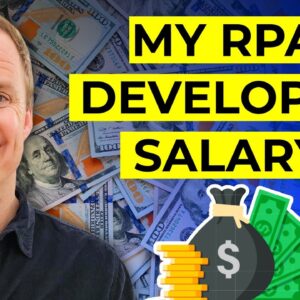 My RPA Developer Salary & Pay