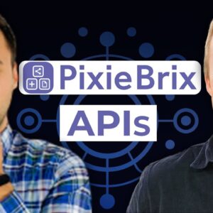 How to work with APIs in PixieBrix (Live Build)