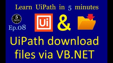 UiPath download files via VB.NET code | UiPath in 5 minutes | Ep:8