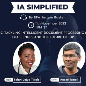 Draft: IA Simplified   Tackling IDP Challenges and the Future of IDP with Ansari Ismail