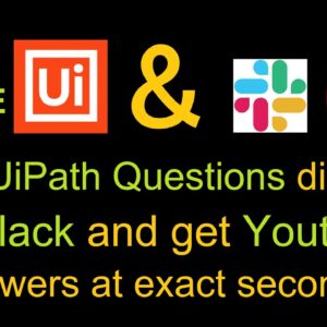 Ask UiPath Questions direct on Slack and YouTube answers at the exact second