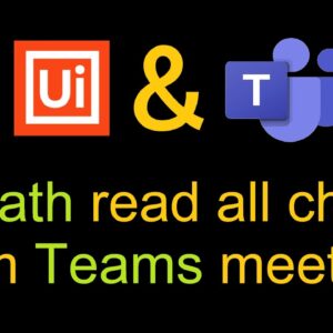 UiPath read all chats from MS Teams meeting