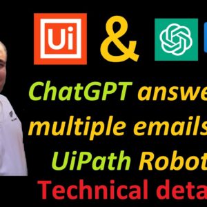 Chatgpt answer to emails with UiPath Robots Technical details