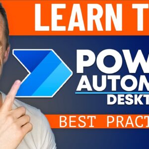 Power Automate Desktop: Best Practices for Advanced Users