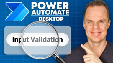 How to do Input Validation in Power Automate Desktop