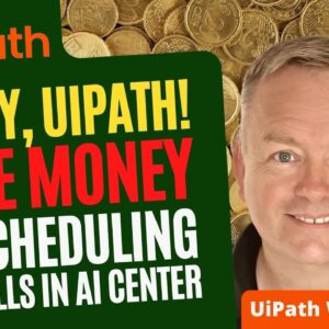 Avoid Costly Mistakes in UiPath AI Center
